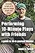 Performing 10-Minute Plays with Friends by David K. Farkas