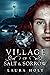Village of Salt and Sorrow
