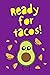 Ready for tacos!: Avocado g...