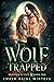 Wolf Trapped (Rejected by F...