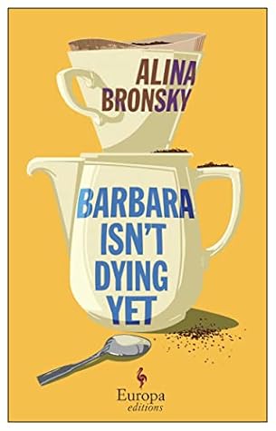 Barbara Isn't Dying Yet