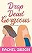 Drop Dead Gorgeous (Center Point Platinum Romance (Large Print))