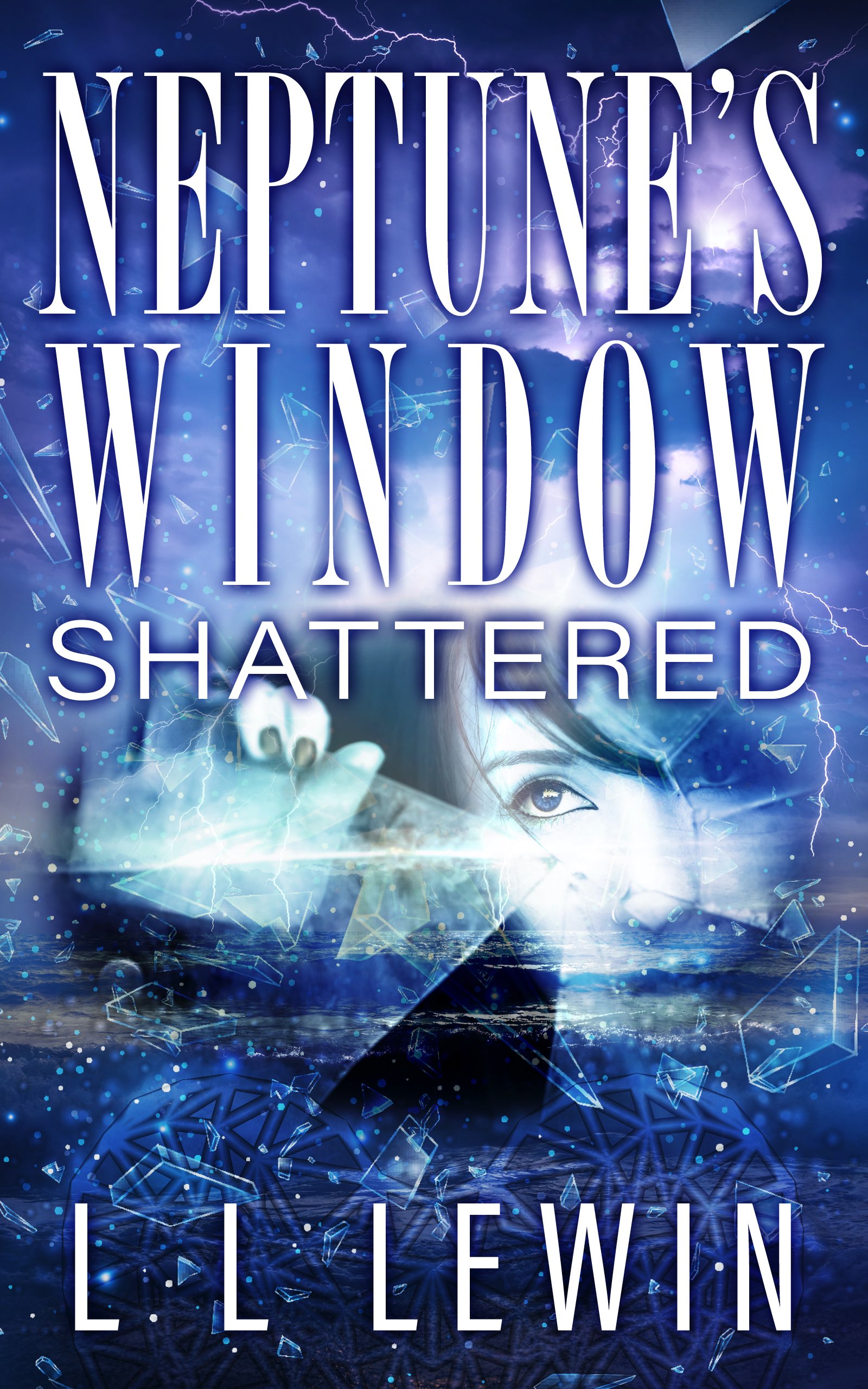 Neptune's Window, Shattered (Neptune's Window, #3)
