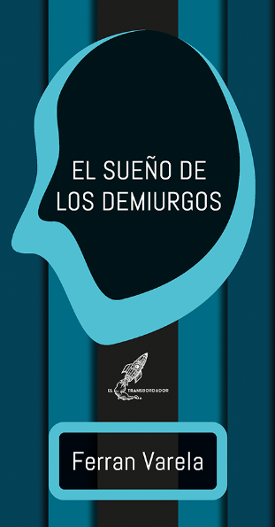 El sueño de los demiurgos