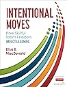 Intentional Moves...