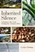 Inherited Silence: Listening to the Land, Healing the Colonizer Mind