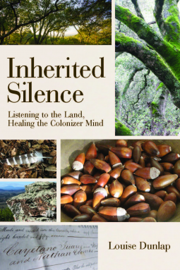 Inherited Silence: Listening to the Land, Healing the Colonizer Mind (Hardcover)