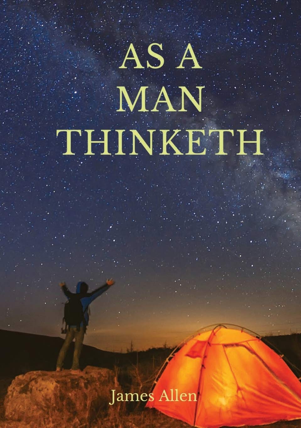 As a man thinketh: A 1903 self-help book by James Allen: "I have tried to make the book simple, so that all can easily grasp and follow its teaching, ... the methods which it advises"