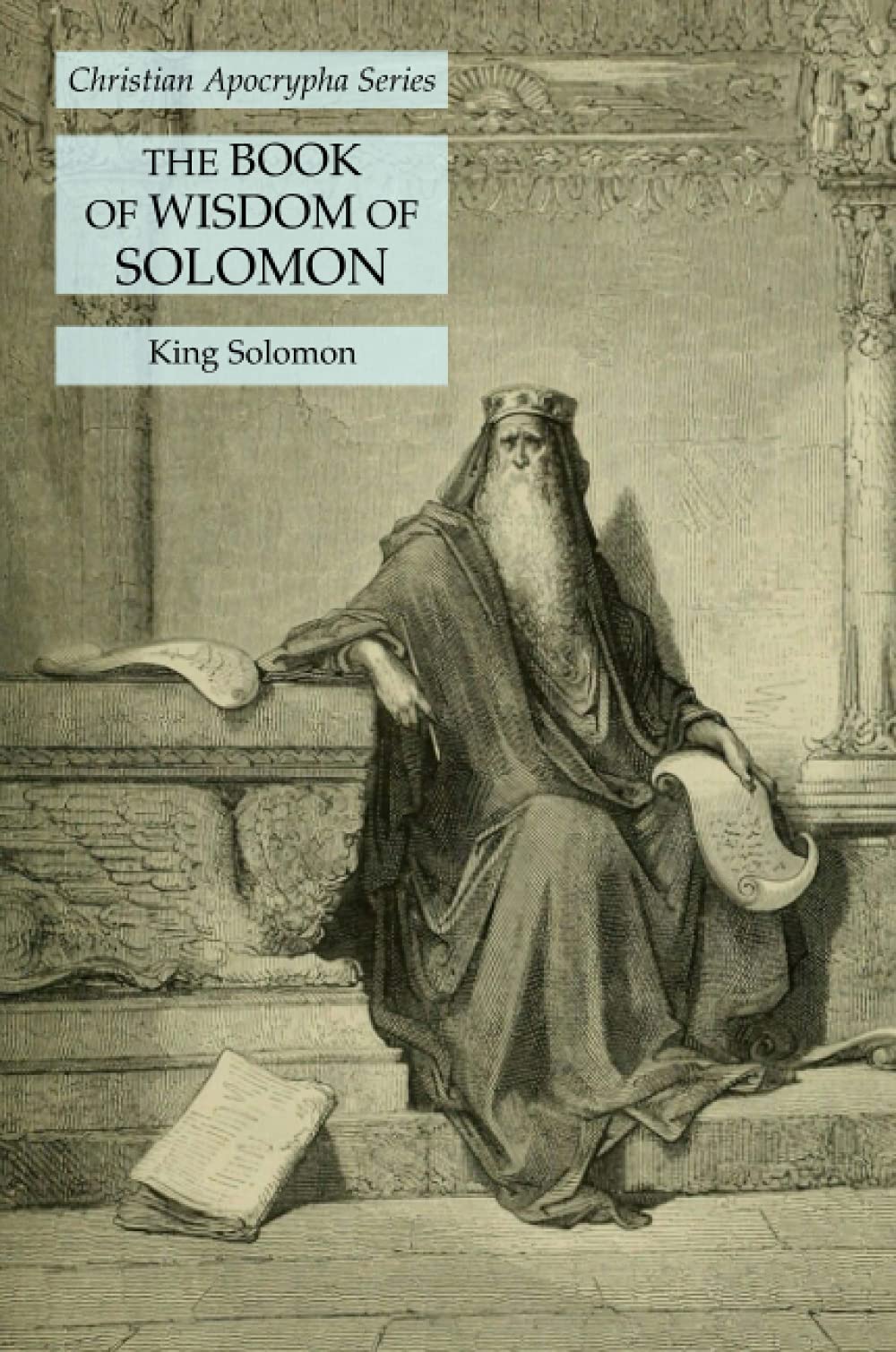 The Book of Wisdom of Solomon: Christian Apocrypha Series (Paperback)