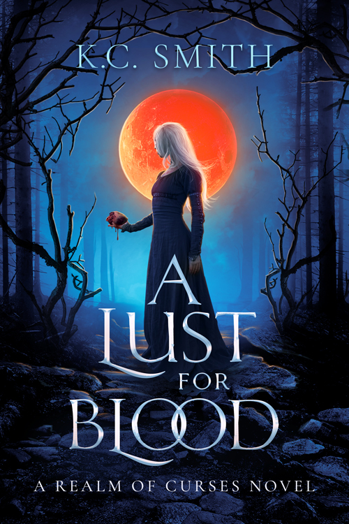A Lust For Blood Realm Of Curses 1 By K C Smith