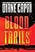 Blood Trails: A Michael Fli...