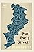 Run Every Street: Manchester: Exploring a City's History in the Least Efficient Way
