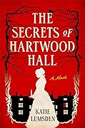 The Secrets of Hartwood Hall 