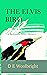 The Elvis Bird by D.E. Woolbright