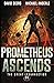 Prometheus Ascends (The Great Insurrection)