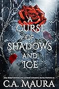 A Curse of Shadows and Ice