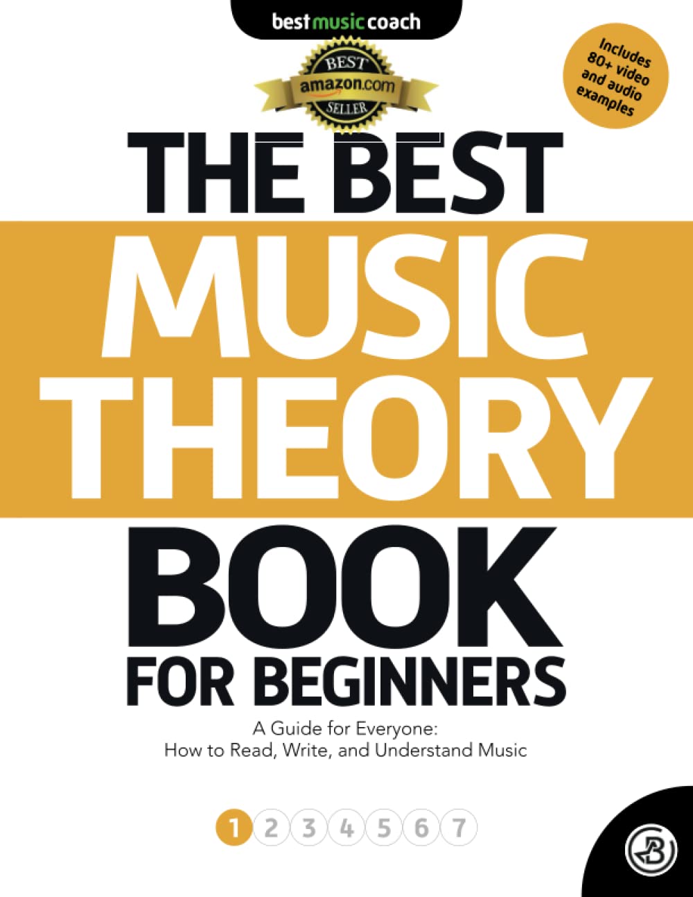 The Best Music Theory Book for Beginners 1: A Guide for Everyone: How to Read, Write, and Understand Music (Paperback)