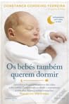 Os Bebés Também Q...