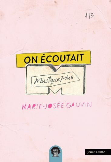 On écoutait MusiquePlus (Paperback)