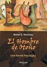 El Hombre de Otoño: Una Novela Psicologica (Spanish Edition)