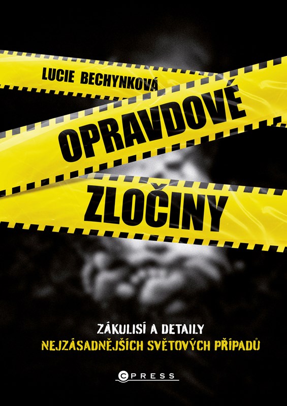 Opravdové zločiny (Hardcover)