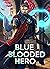 Blue Blooded Hero