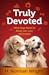 Truly Devoted