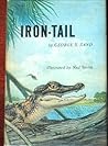 Iron-Tail, Iron-Tail,