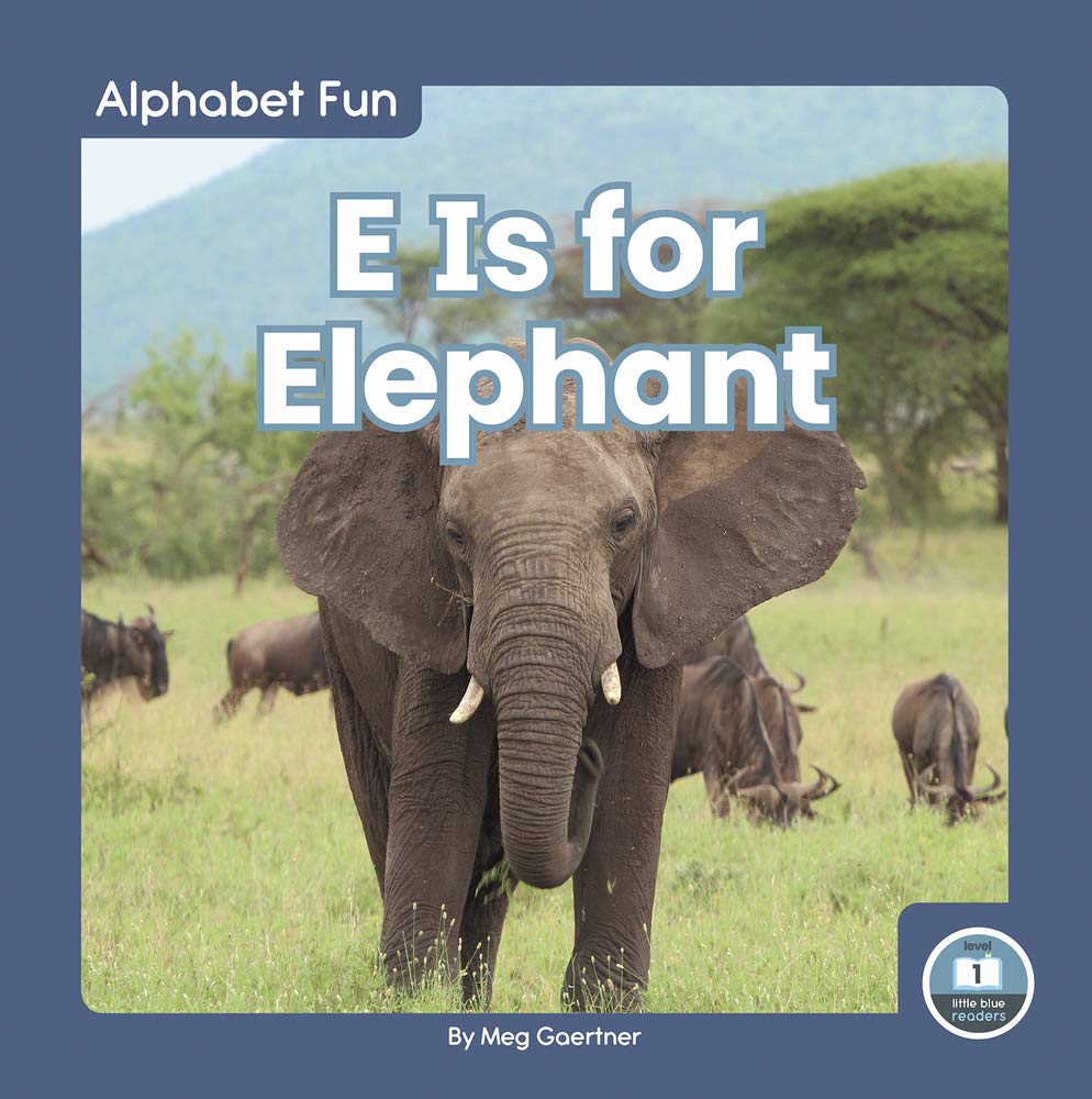 E Is for Elephant (Paperback)