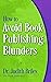 How to Avoid Book Publishin...