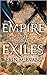 Empire of Exiles (Books of ...