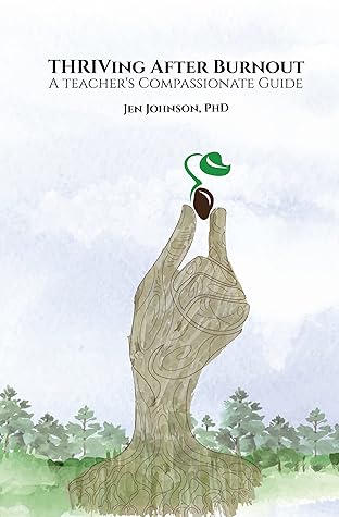 THRIVing After Burnout: A Teacher's Compassionate Guide