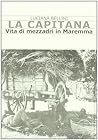 La Capitana: Vita di mezzadri in Maremma