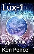 Lux-1: Hypersonic (LUX and the New TECH)