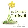 The Lonely Daffodil by Emily Langhorne