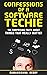 Confessions of a Software Techie: The Surprising Truth about Things that Really Matter