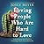 Loving People Who Are Hard to Love: Transforming Your World by Learning to Love Unconditionally