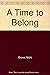 A Time to Belong