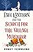 Faye Lantern and the Search for the Village Murderer by Penny Townsend