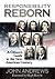 Responsibility Reborn: A Citizen's Guide to the Next American Century