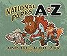 National Parks A to Z by Gus D'Angelo
