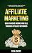 Affiliate Marketing: Build ...