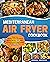 Mediterranean Air Fryer Cookbook by Kendall Anderson