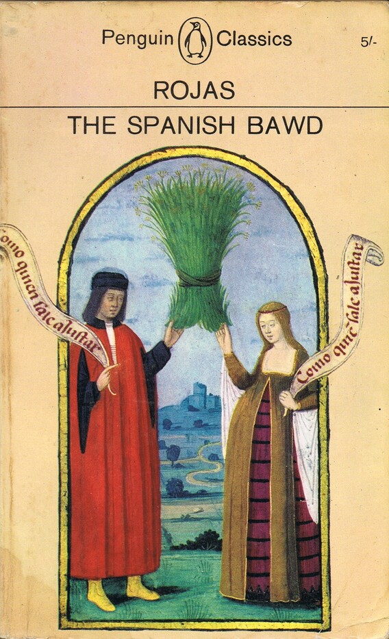 The Spanish Bawd: Being the Tragi-Comedy of Calisto and Melibea