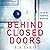 Behind Closed Doors
