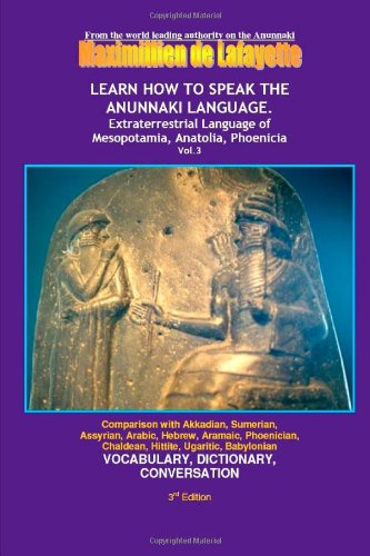 LEARN HOW TO SPEAK THE ANUNNAKI LANGUAGE. Vol. 3 (Paperback)