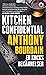 Kitchen Confidential : en kocks bekännelser