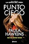 Punto ciego by Paula Hawkins