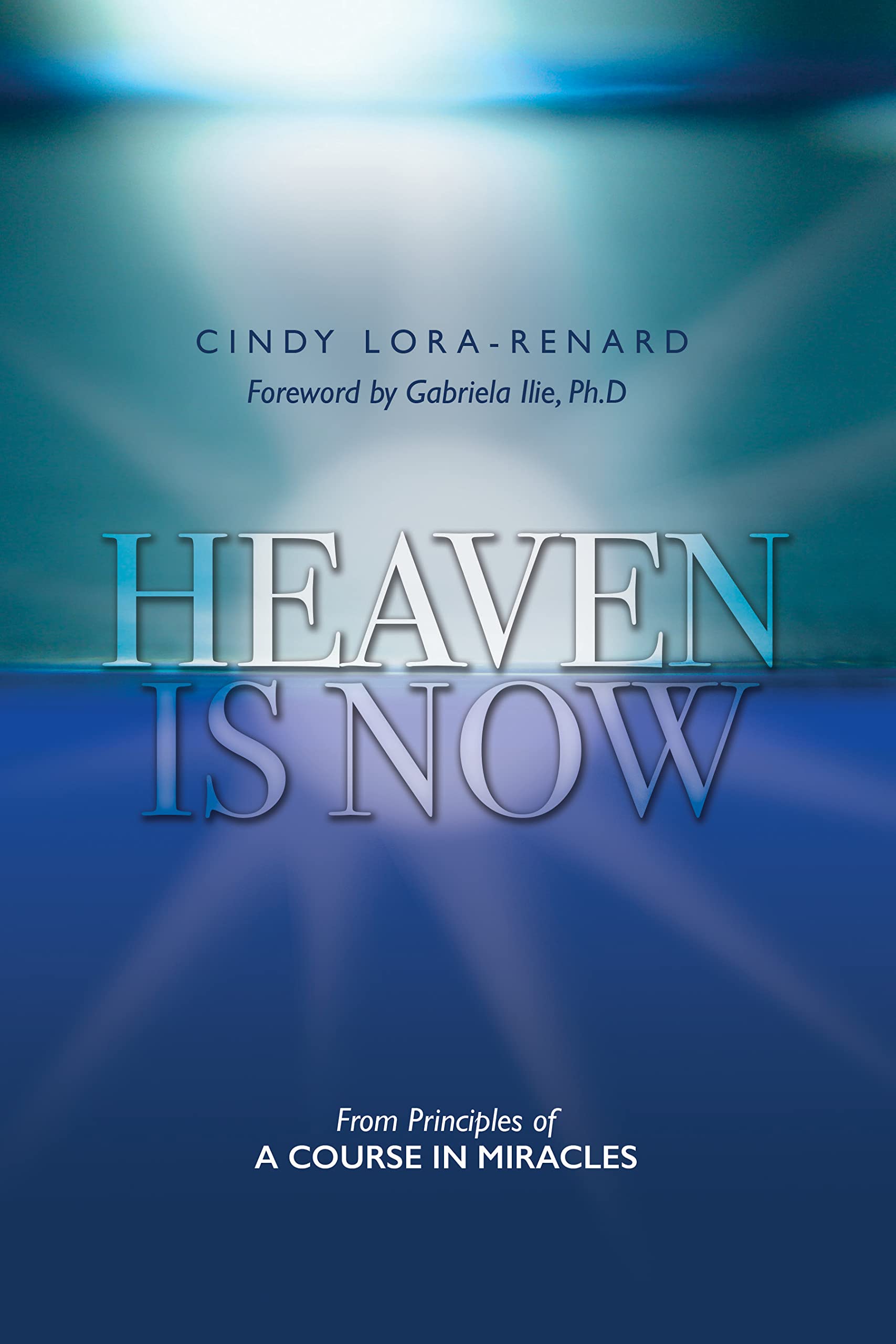 Heaven is Now (Kindle Edition)