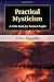 Practical Mysticism by Evelyn Underhill
